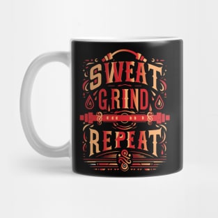 Sweat Grind  Repeat - Exercise Mantra Mug